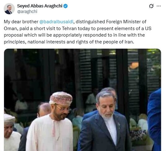 Araghchi says Omani counterpart presented US proposal Araghchi says Omani counterpart presented US proposal