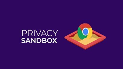 عقب‌نشینی گوگل از حذف کوکی‌های شخص ثالث/ پروژه Privacy Sandbox شکست خورد