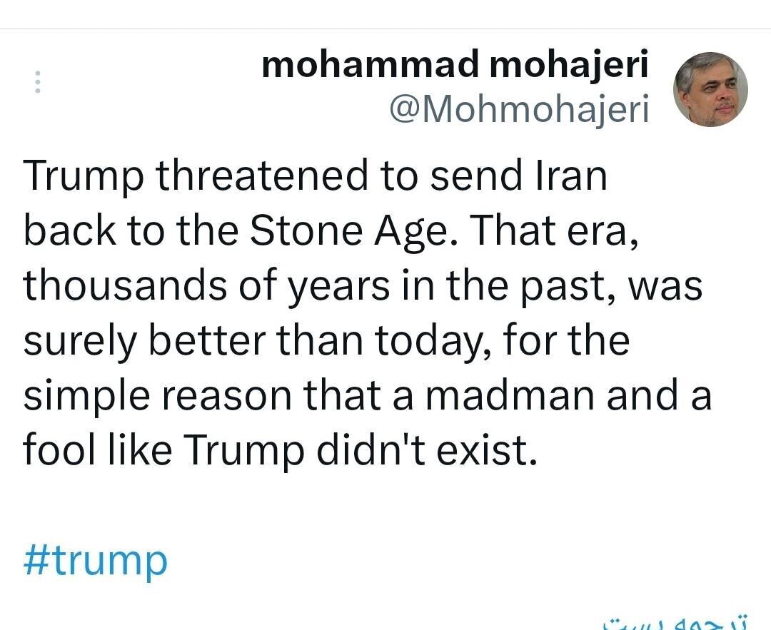 واکنش محمد مهاجری به تهدید ترامپ/ عصر حجر که از امروز بهتر بوده! واکنش محمد مهاجری به تهدید ترامپ/ عصر حجر که از امروز بهتر بوده!