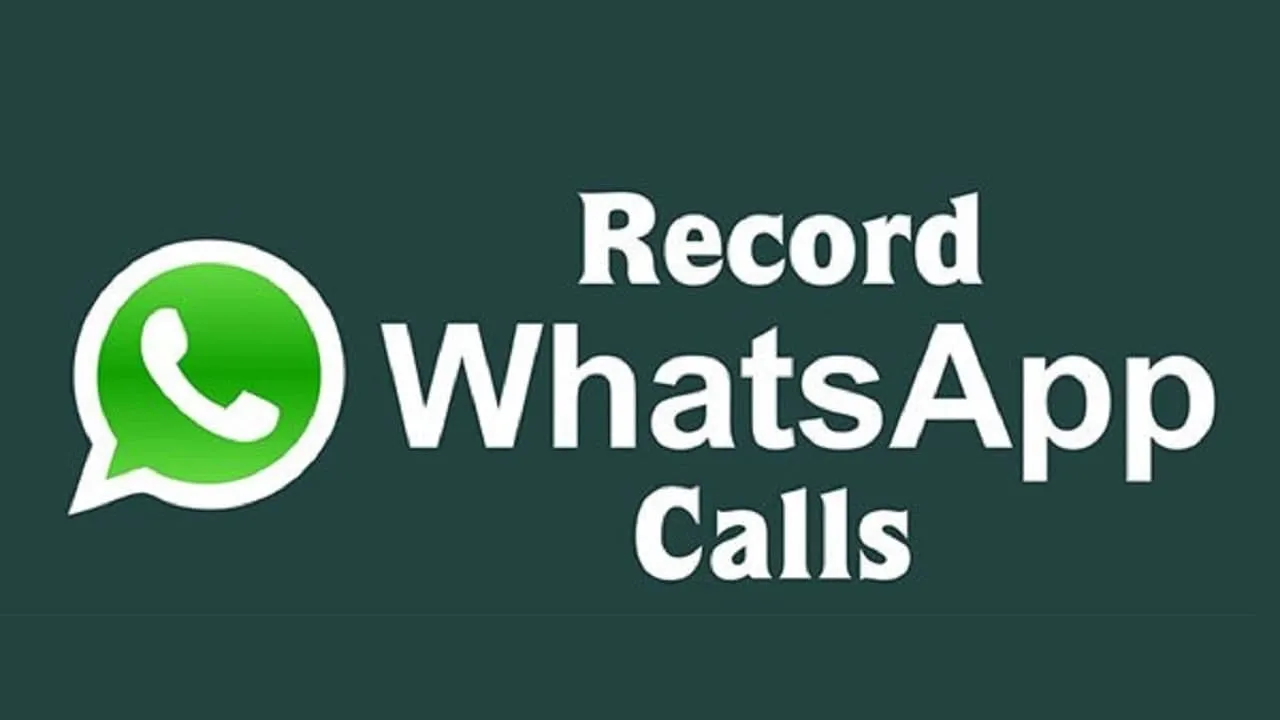 چطور تماس های واتساپ را ضبط کنیم؟