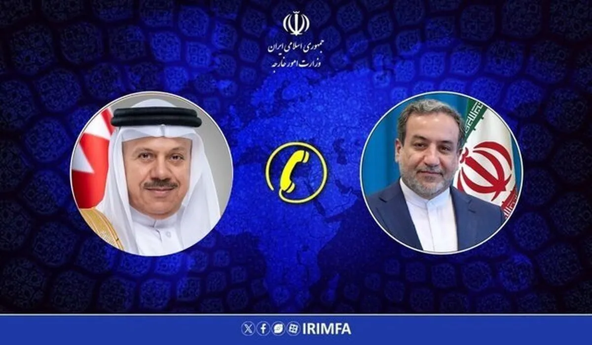 رایزنی عراقچی و وزیر خارجه بحرین در ارتباط با مذاکرات مسقط