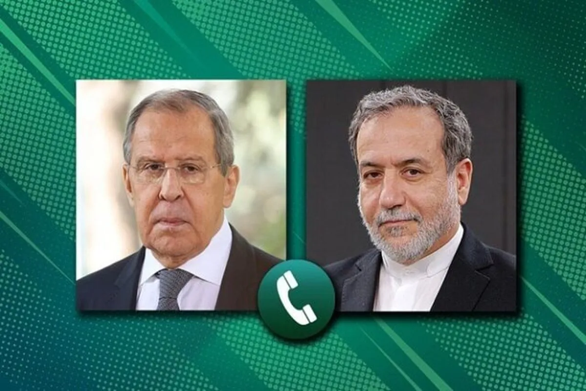 گفت‌وگوی تلفنی عراقچی و لاوروف درباره اوضاع منطقه